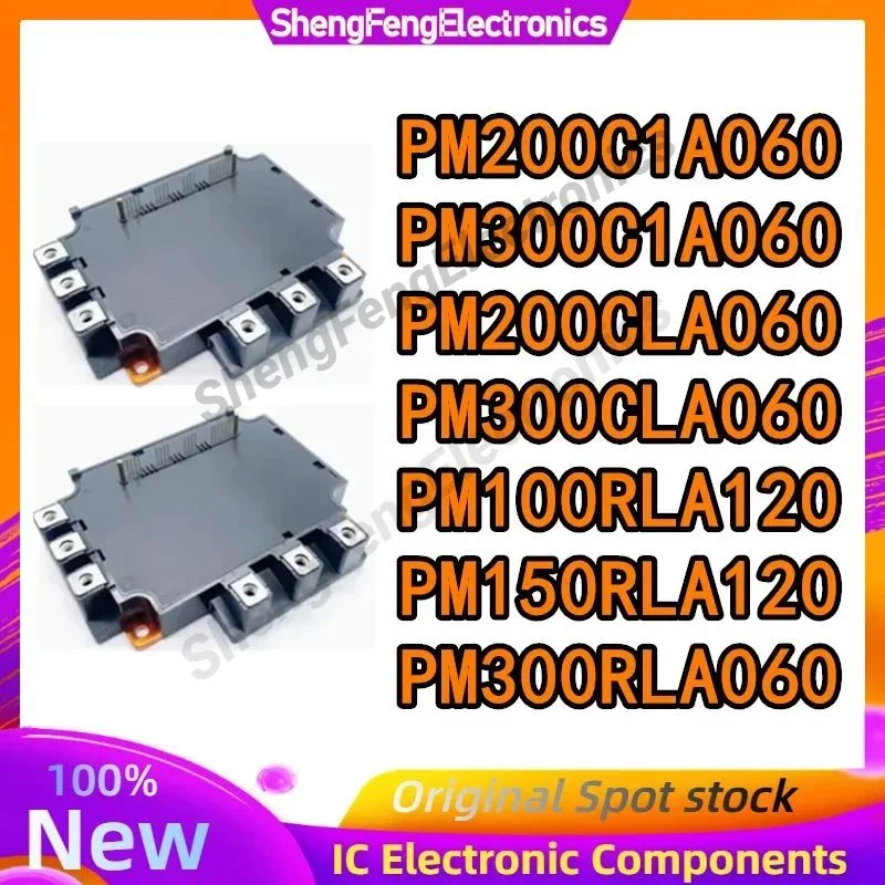PM200C1A060 PM300C1A060 PM200CLA060 PM300CLA060 PM100RLA120 PM150RLA120 PM300RLA060 NEW IPM Module
PM200C1A060 PM300C1A060 PM200CLA060 PM300CLA060 PM100RLA120 PM150RLA120 PM300RLA060 NEW IPM Module