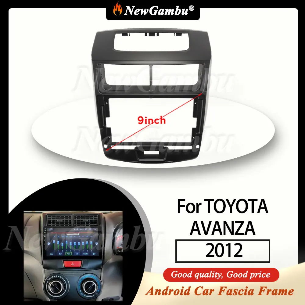 9-дюймовая радиопанель NewGambu для TOYOTA AVANZA 2012, рамка Fascia без кабеля, отделочная панель, крышка аудиорамы