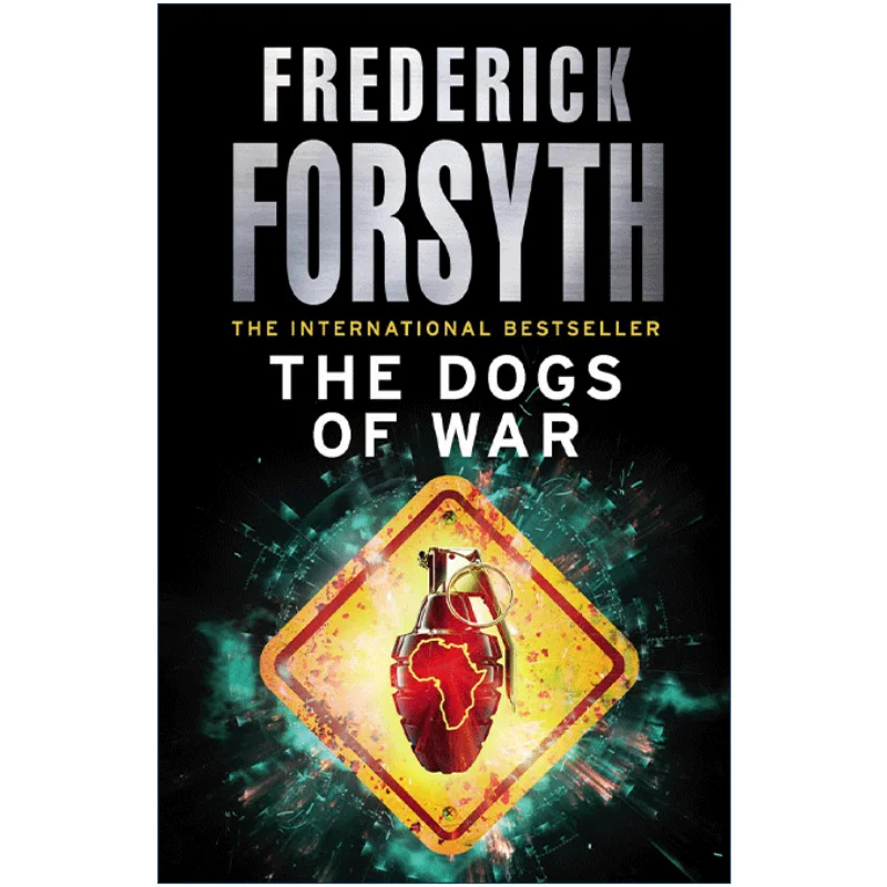 The Dogs Of War, Bestselling books in English, Mystery novels 9780099559856
The Dogs Of War, Bestselling books in English, Mystery novels 9780099559856