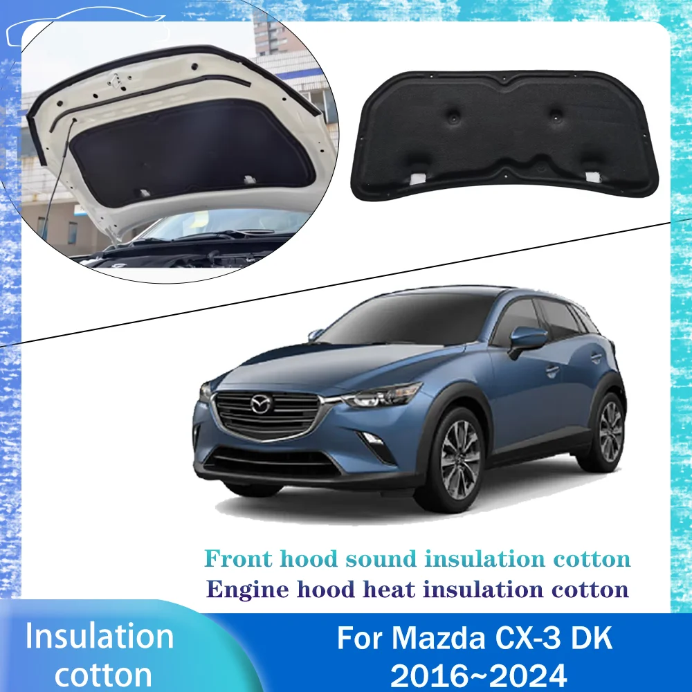 For Mazda CX-3 DK 2016~2024 2017 2018 Car Front Hood Engine Sound Heat Insulation Cotton Pad Soundproof Mat Cover Accessories
For Mazda CX-3 DK 2016~2024 2017 2018 Car Front Hood Engine Sound Heat Insulation Cotton Pad Soundproof Mat Cover Accessories