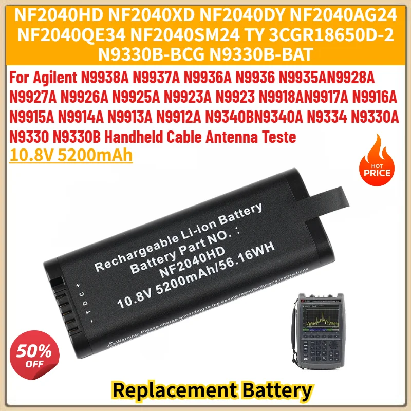 High Quality 10.8V 5200mAh NF2040HD Battery for Agilent N9 NF2040XD NF2040DY NF2040AG24 NF2040QE34 NF2040SM24 N9330B-BCG
High Quality 10.8V 5200mAh NF2040HD Battery for Agilent N9 NF2040XD NF2040DY NF2040AG24 NF2040QE34 NF2040SM24 N9330B-BCG