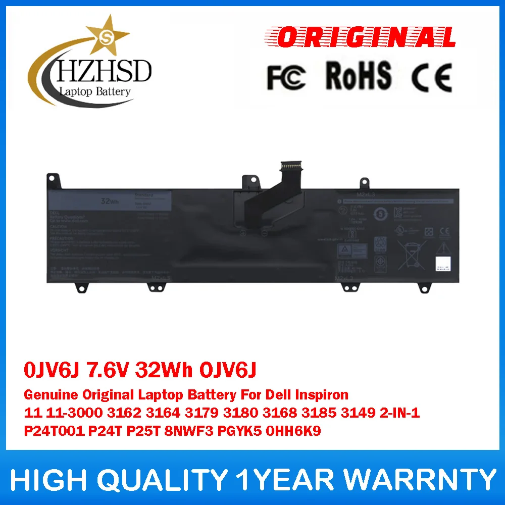 0JV6J 7.6V 32Wh OJV6J Genuine Original Laptop Battery For Dell Inspiron 11 11-3000 3162 3164 3179 3180 3168 3185 3149 P24T001
0JV6J 7.6V 32Wh OJV6J Genuine Original Laptop Battery For Dell Inspiron 11 11-3000 3162 3164 3179 3180 3168 3185 3149 P24T001