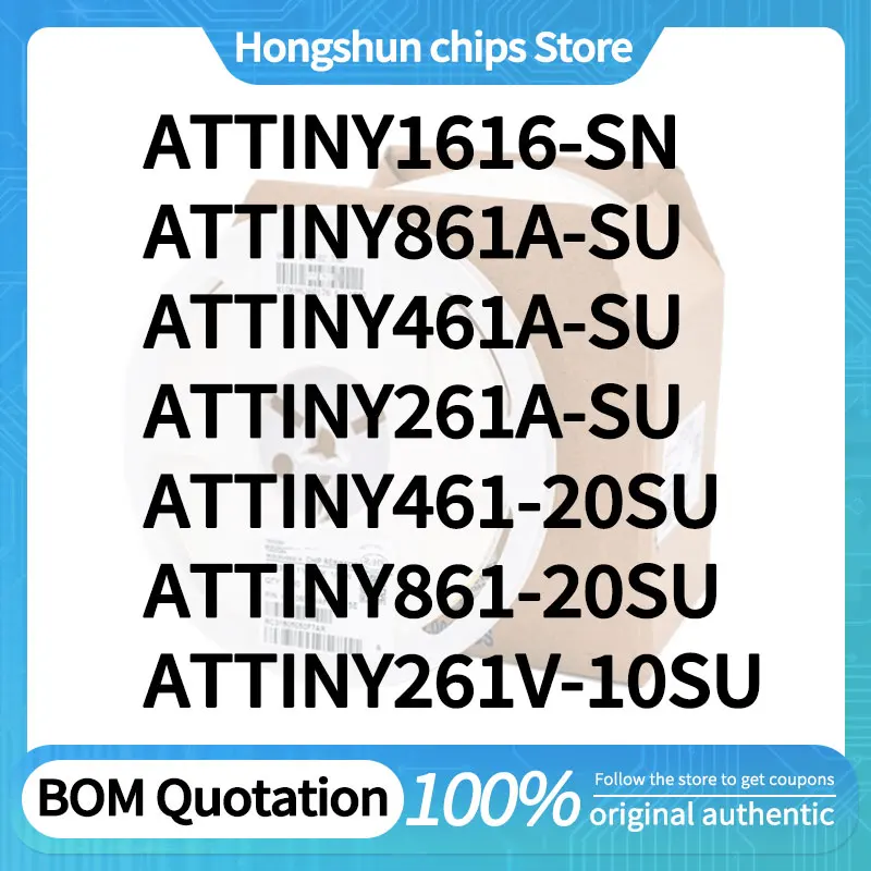 ATTINY1616-SN ATTINY461A-SU ATTINY461-20SU ATTINY261V-10SU ATTINY261A-SU ATTINY861-20SU ATTINY861A-SU Standard version
ATTINY1616-SN ATTINY461A-SU ATTINY461-20SU ATTINY261V-10SU ATTINY261A-SU ATTINY861-20SU ATTINY861A-SU Standard version