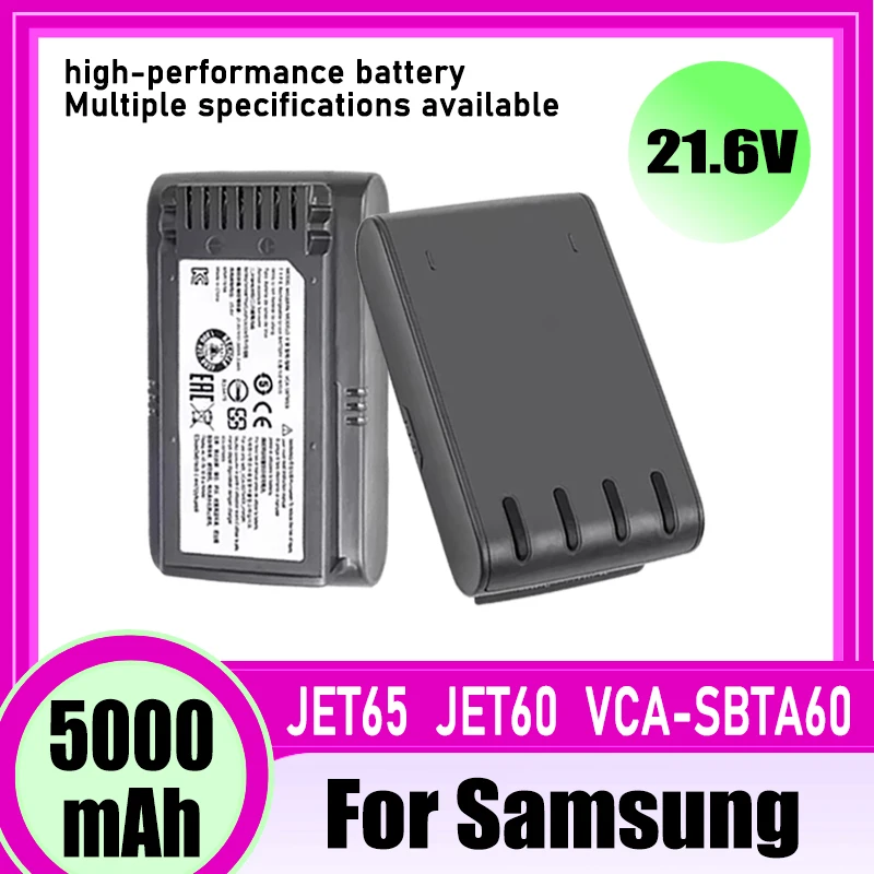 21.6V 5000mAh, High quality battery for Samsung Jet 60 vacuum cleaner Turbo Jet 75E VS15A6031R4 VS15A6031R5
21.6V 5000mAh, High quality battery for Samsung Jet 60 vacuum cleaner Turbo Jet 75E VS15A6031R4 VS15A6031R5