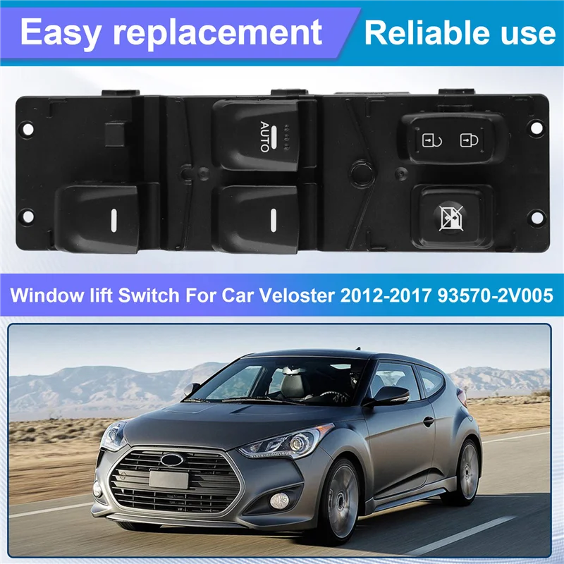 93570-2V005 Car Door Window Switch Window Lift Switch For Hyundai Veloster 2012-2017 93570-2V0054X
93570-2V005 Car Door Window Switch Window Lift Switch For Hyundai Veloster 2012-2017 93570-2V0054X