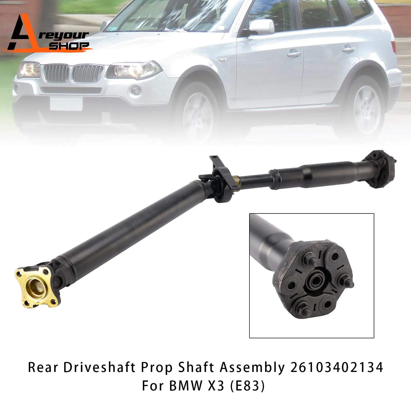 Rear Driveshaft Prop Shaft Assembly 26103402134 for BMW X3 (E83)
Rear Driveshaft Prop Shaft Assembly 26103402134 for BMW X3 (E83)