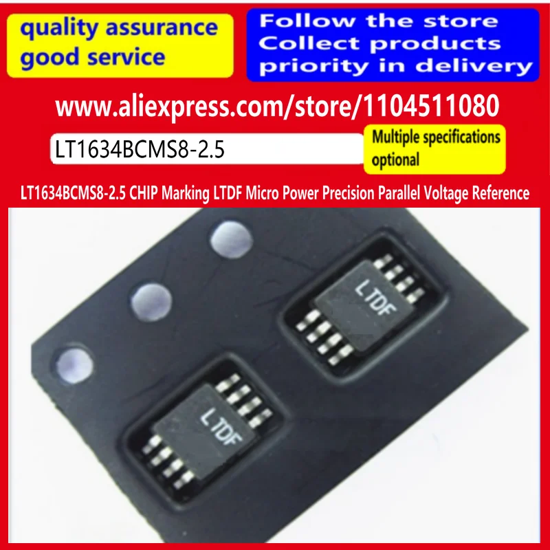 LT1634BCMS8-2.5 CHIP Marking LTDF Micro Power Precision Parallel Voltage Reference LT1634
LT1634BCMS8-2.5 CHIP Marking LTDF Micro Power Precision Parallel Voltage Reference LT1634