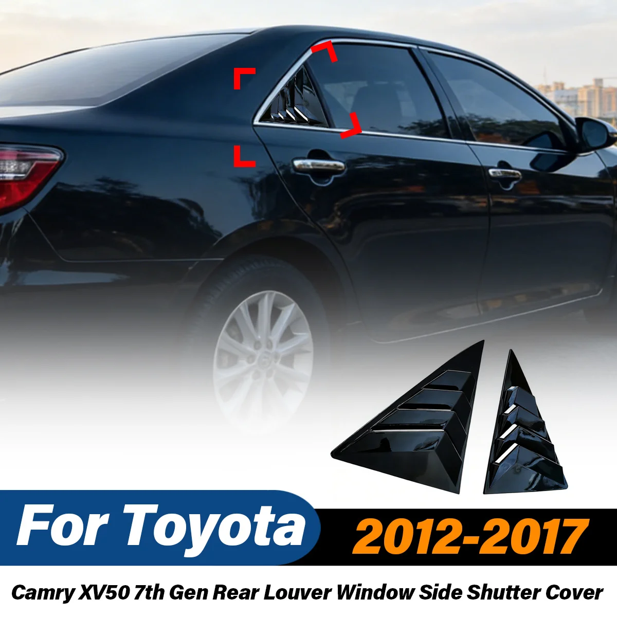 For Toyota Camry XV50 7th Gen 2012 2013 2014 2015 2016 2017 Rear Louver Window Side Shutter Cover Car Modification Accessories
For Toyota Camry XV50 7th Gen 2012 2013 2014 2015 2016 2017 Rear Louver Window Side Shutter Cover Car Modification Accessories