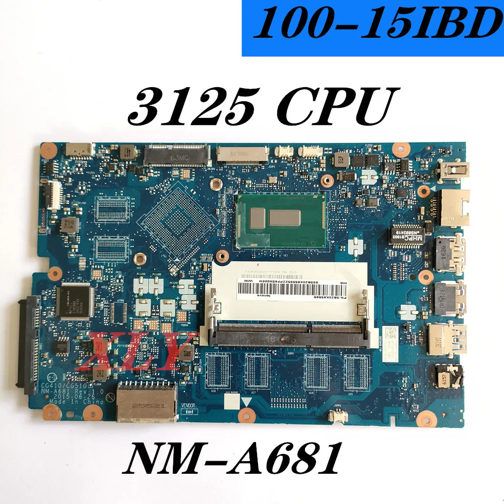 For Lenovo Ideapad 100-15IBD 100 15IBD notebook motherboard CG410/CG510 NM-A681 3215/3825U CPU full test
For Lenovo Ideapad 100-15IBD 100 15IBD notebook motherboard CG410/CG510 NM-A681 3215/3825U CPU full test