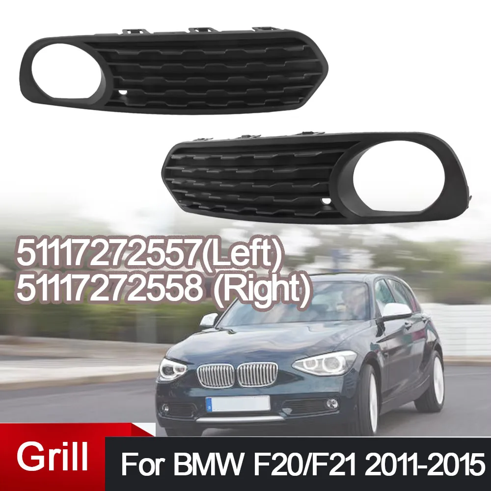 Front Bumper Fog Light Grille Left Right For BMW F20/F21 1-Series 2011 2012 2013 2014 2015 51117272557 51117272558
Front Bumper Fog Light Grille Left Right For BMW F20/F21 1-Series 2011 2012 2013 2014 2015 51117272557 51117272558