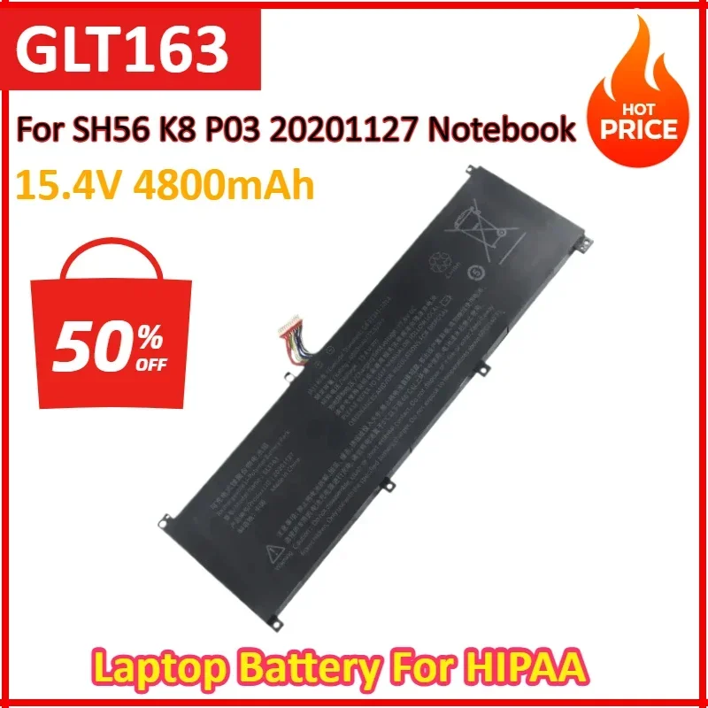 NEW GLT163 15.4V 4800mAh 73.92WH Laptop Battery For HIPAA SH56 K8 P03 20201127 Notebook Batteries
NEW GLT163 15.4V 4800mAh 73.92WH Laptop Battery For HIPAA SH56 K8 P03 20201127 Notebook Batteries