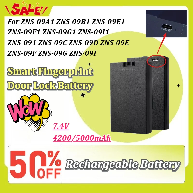 7.4V 4200/5000mAh Rechargeable Battery Pack for Smart Fingerprint Door Lock ZNS-09A1 ZNS-09B1 ZNS-09C ZNS-09D ZNS-09E ZNS-09E1
7.4V 4200/5000mAh Rechargeable Battery Pack for Smart Fingerprint Door Lock ZNS-09A1 ZNS-09B1 ZNS-09C ZNS-09D ZNS-09E ZNS-09E1