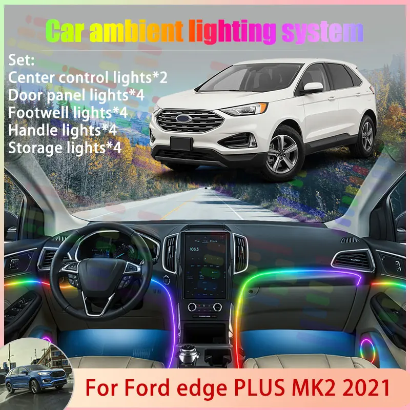 Для Ford Edge PLUS MK2 2th CD539 2021 Ford Endura 2/18 в 1, автомобильная атмосферная лампа, RGB абажур, ансамбль, стример, атмосферный набор 
Для Ford Edge PLUS MK2 2th CD539 2021 Ford Endura 2/18 в 1, автомобильная атмосферная лампа, RGB абажур, ансамбль, стример, атмосферный набор