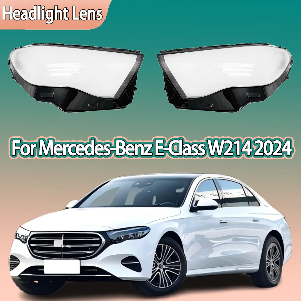 For Mercedes-Benz E-Class W214 2024 2025 Headlight Shell Headlamp Transparent Lampshade Cover Lens Plexiglass Replacement Parts
For Mercedes-Benz E-Class W214 2024 2025 Headlight Shell Headlamp Transparent Lampshade Cover Lens Plexiglass Replacement Parts