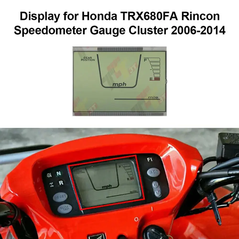 Display for Honda TRX680FA Rincon Speedometer Gauge Cluster
Display for Honda TRX680FA Rincon Speedometer Gauge Cluster