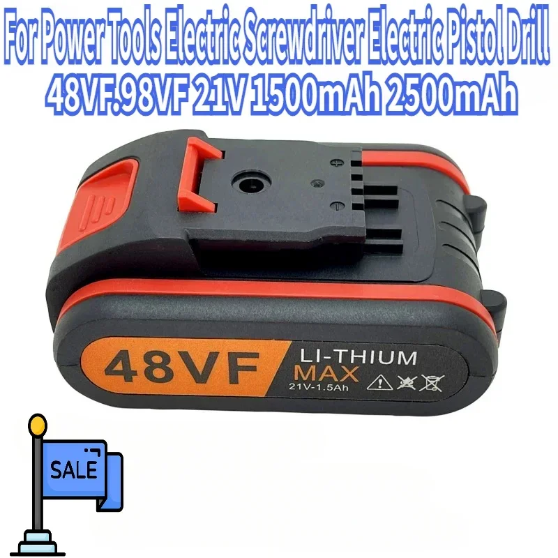 48VF.98VF 21V 1500mAh 2500mAh New Universal Rechargeable Battery for Power Tools Electric Screwdriver Electric Pistol Drill
48VF.98VF 21V 1500mAh 2500mAh New Universal Rechargeable Battery for Power Tools Electric Screwdriver Electric Pistol Drill