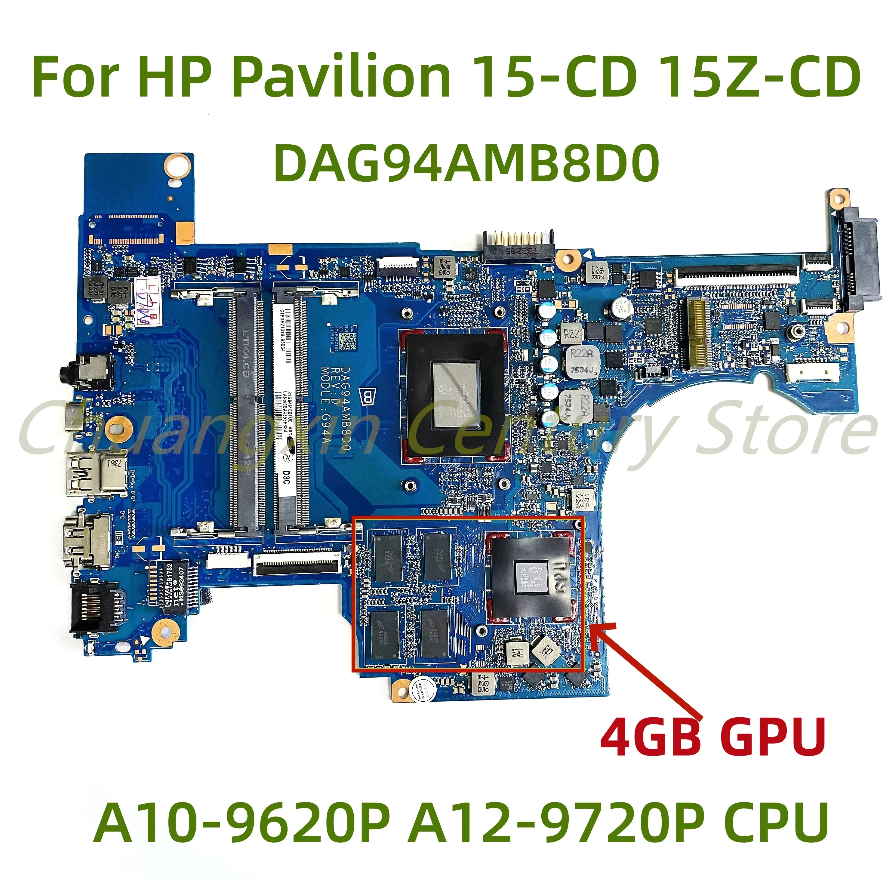 DAG94AMB8D0 motherboard is suitable for HP Pavilion 15-CD 15Z-CD laptop, equipped with A10 A12 CPU+GPU,2G/4G 100% tested
DAG94AMB8D0 motherboard is suitable for HP Pavilion 15-CD 15Z-CD laptop, equipped with A10 A12 CPU+GPU,2G/4G 100% tested