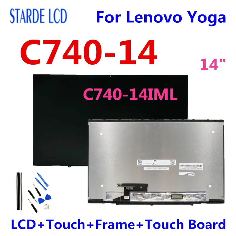 14'' Original LCD For Lenovo Yoga C740-14IML C740-14 LCD Display Touch Screen Digitizer Assembly Frame With Touch SmallBoard
14'' Original LCD For Lenovo Yoga C740-14IML C740-14 LCD Display Touch Screen Digitizer Assembly Frame With Touch SmallBoard