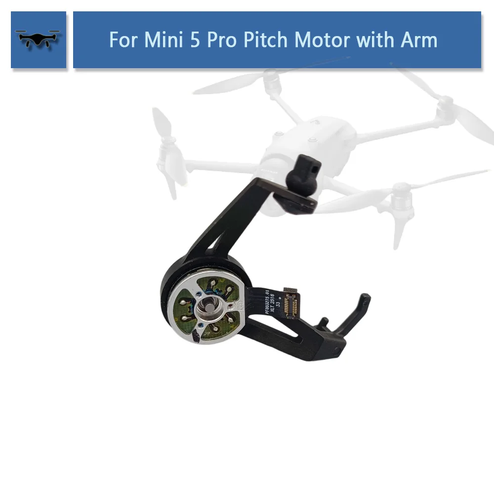 Original Mini 5Pro Gimbal Pitch Motor With Arm For DJI Mini 5 Pro Replace Accessories
Original Mini 5Pro Gimbal Pitch Motor With Arm For DJI Mini 5 Pro Replace Accessories
