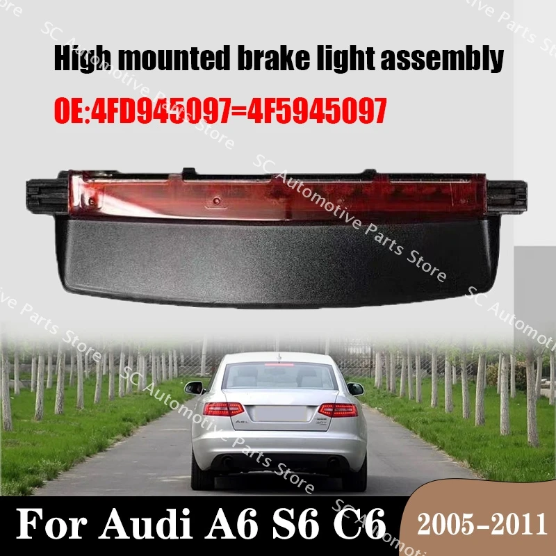 For Audi A6 S6 C6 2005-2011 4FD945097/4F5945097 1Pcs LED High Stop Lights Third Stop Lamp Rear-end Collision Prevention Lights
For Audi A6 S6 C6 2005-2011 4FD945097/4F5945097 1Pcs LED High Stop Lights Third Stop Lamp Rear-end Collision Prevention Lights