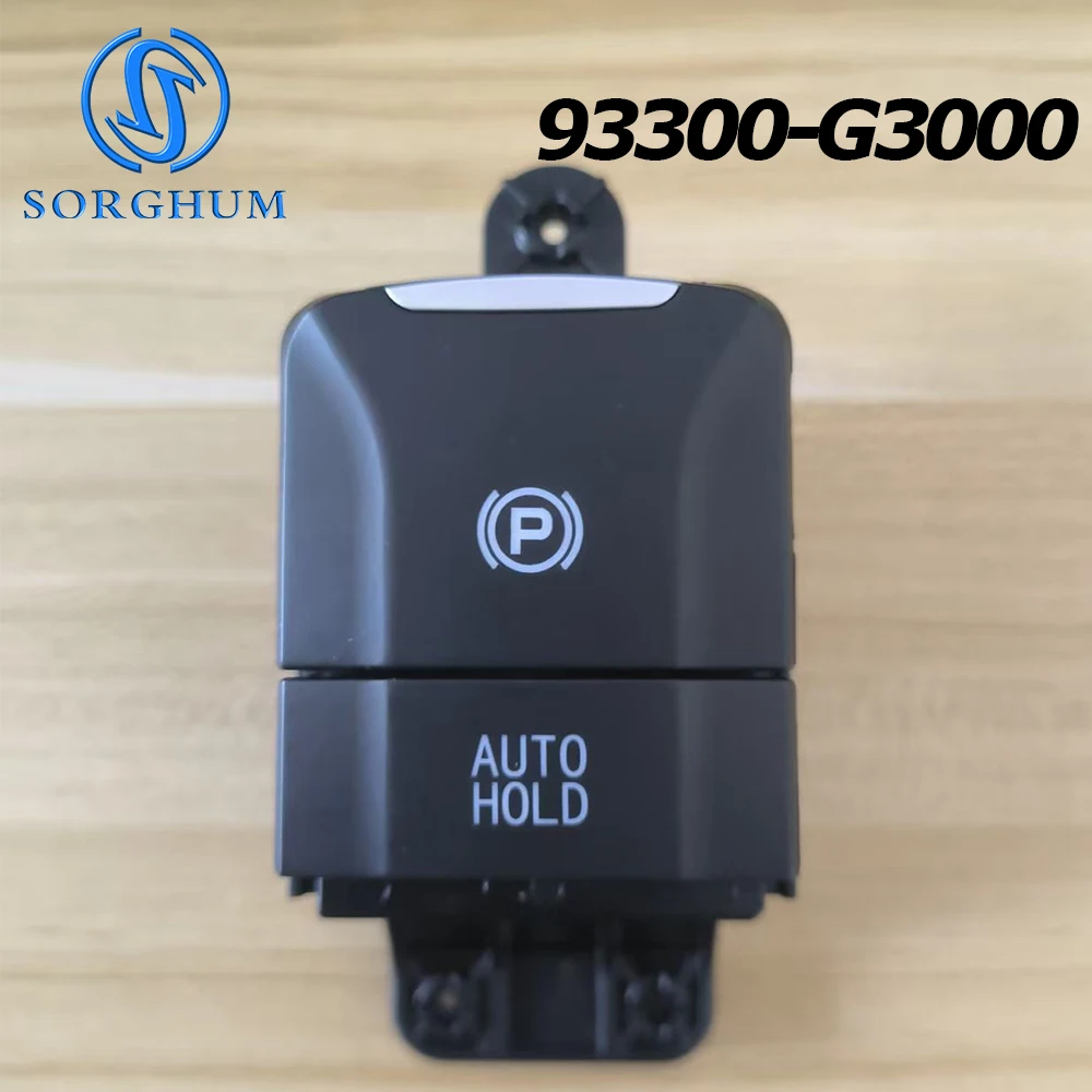 93300-G3000 For Hyundai Sonata LF 2015 2016 Elantra GT I30 Car Electronic Handbrake Switch Parking AUTO HOLD Button 93300G3000
93300-G3000 For Hyundai Sonata LF 2015 2016 Elantra GT I30 Car Electronic Handbrake Switch Parking AUTO HOLD Button 93300G3000