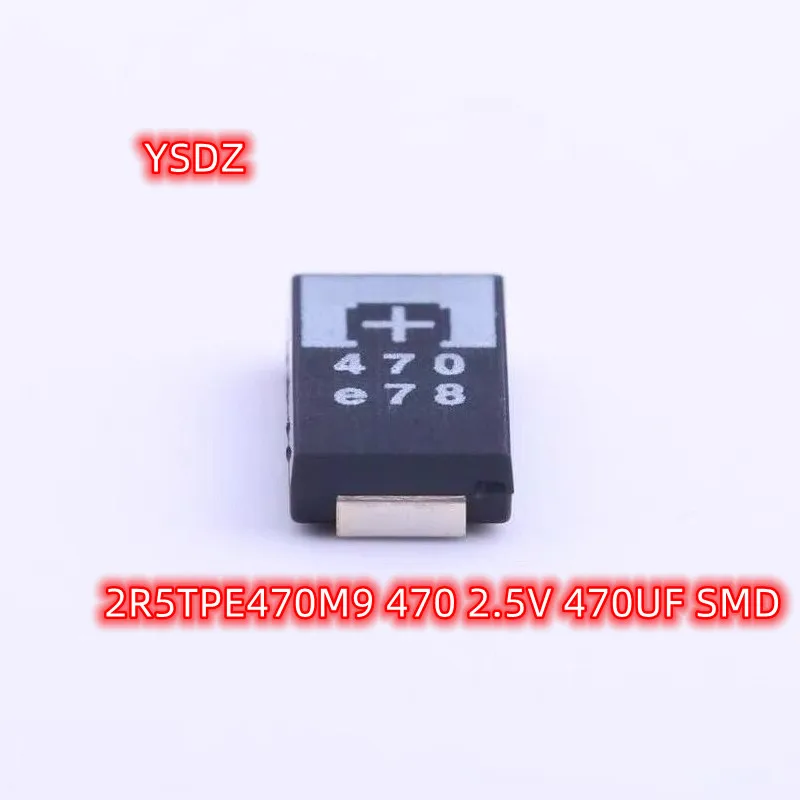 Танталовый конденсатор SMD, 50 шт., 2R5TPE470M9, 470, 2,5 В, 470 мкФ, новый и оригинальный
Танталовый конденсатор SMD, 50 шт., 2R5TPE470M9, 470, 2,5 В, 470 мкФ, новый и оригинальный