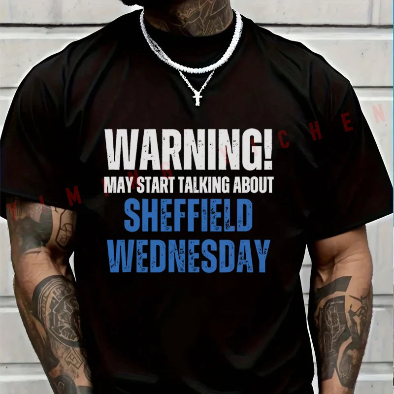Sheffield Wednesday FC Logo Warning T-shirt Moto Male Brand Tee Men Summer T Shirts Casual High Quelity O-neck Tops
Sheffield Wednesday FC Logo Warning T-shirt Moto Male Brand Tee Men Summer T Shirts Casual High Quelity O-neck Tops