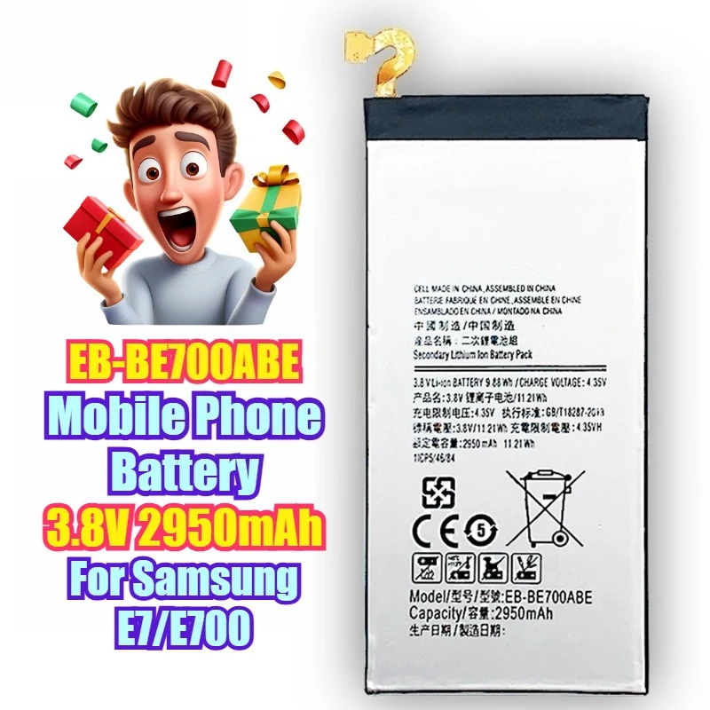 3.8V 2950mAh EB-BE700ABE Mobile Phone Battery for Samsung E7/E700
3.8V 2950mAh EB-BE700ABE Mobile Phone Battery for Samsung E7/E700