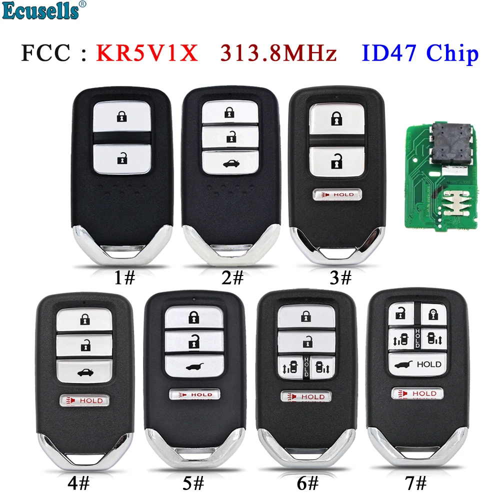 Ecusells 2/3/4/5/6 Buttons 313.8MHz ID47 Chip Remote Key for Honda HR-V FIT EX-L CR-V Crosstour Fit Odyssey FCC ID: KR5V1X
Ecusells 2/3/4/5/6 Buttons 313.8MHz ID47 Chip Remote Key for Honda HR-V FIT EX-L CR-V Crosstour Fit Odyssey FCC ID: KR5V1X
