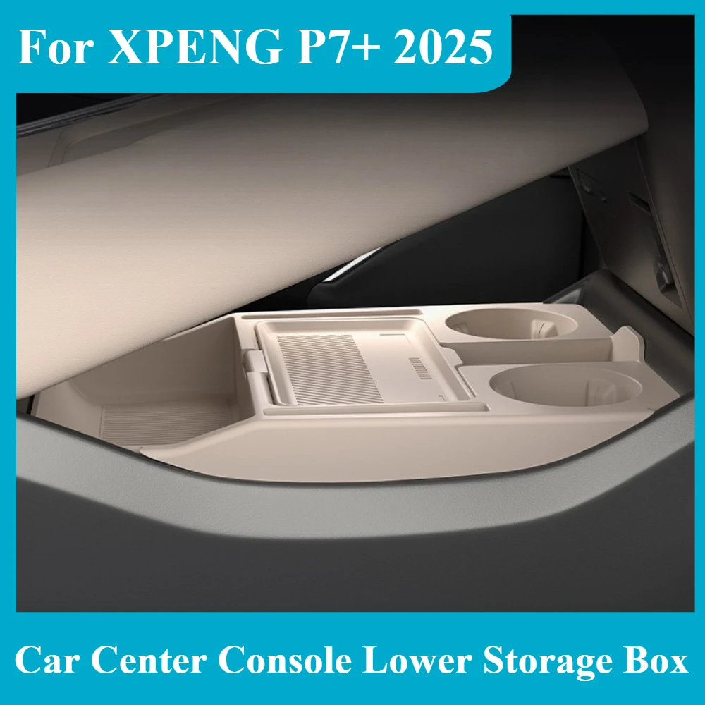 For XPENG P7+ 2025 Car Center Console Lower Storage Box Large Capacity Tidy Organizer Tray Car Interior Accessories
For XPENG P7+ 2025 Car Center Console Lower Storage Box Large Capacity Tidy Organizer Tray Car Interior Accessories