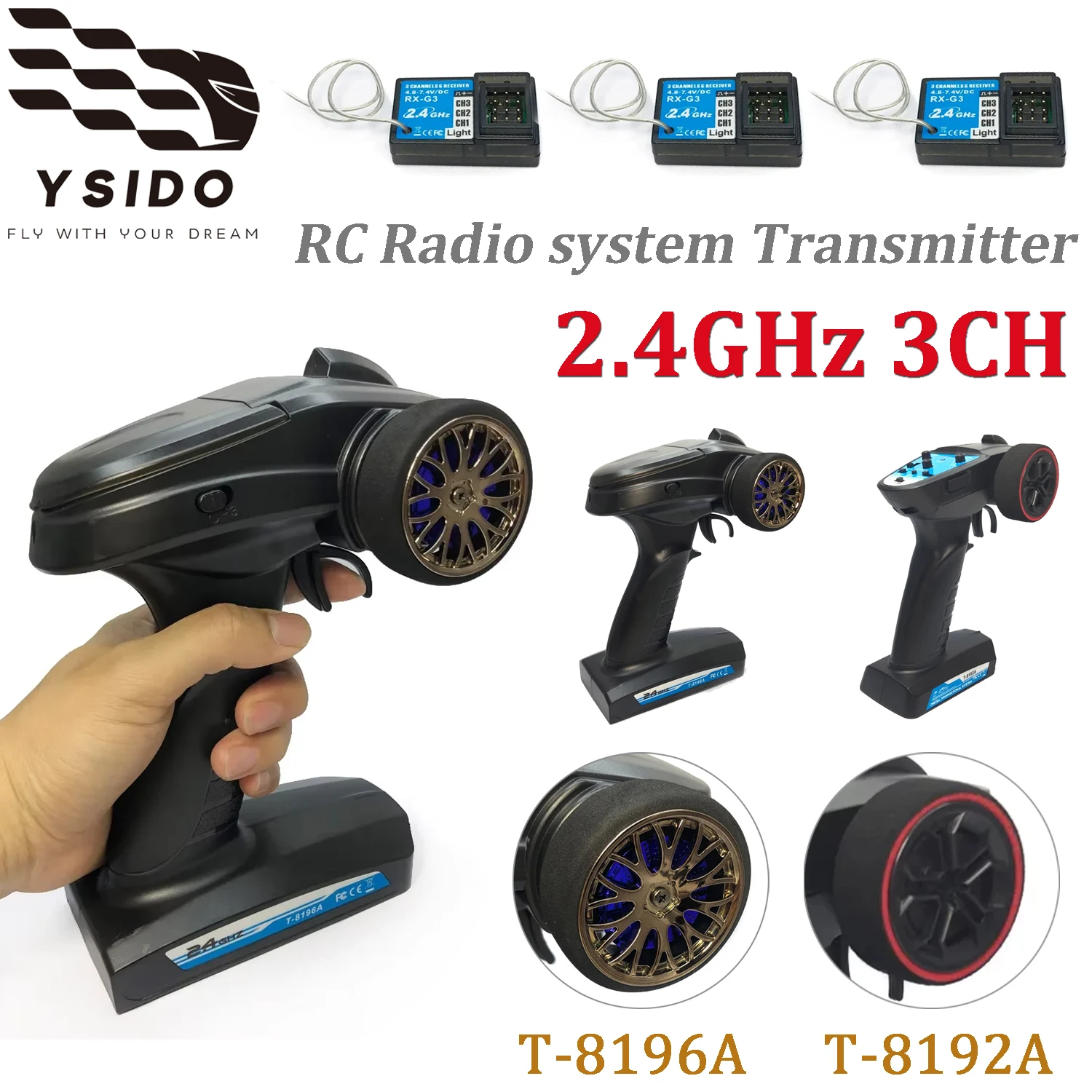 YSIDO T-8192A T-8196A 2.4GHz 3CH RC Radio system Transmitter with 1/2/3Pcs RX-3G Receiver for RC Car Crawler Truck Boat
YSIDO T-8192A T-8196A 2.4GHz 3CH RC Radio system Transmitter with 1/2/3Pcs RX-3G Receiver for RC Car Crawler Truck Boat