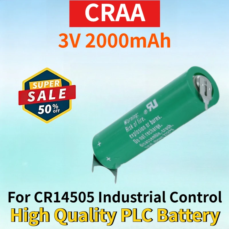 Newest CRAA 3V 2000mAh PLC Lithium-ion Non-Rechargeable Battery Pack for CR14505 Industrial Control High Quality PLC Battery
Newest CRAA 3V 2000mAh PLC Lithium-ion Non-Rechargeable Battery Pack for CR14505 Industrial Control High Quality PLC Battery