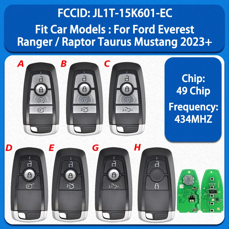CN018098 Aftermarket 3/4 Buttons Smart Key FCC JL1T-15K601-EC 49Chip 434MHz For Ford Everest Ranger/Raptor Taurus Mustang 2023+
CN018098 Aftermarket 3/4 Buttons Smart Key FCC JL1T-15K601-EC 49Chip 434MHz For Ford Everest Ranger/Raptor Taurus Mustang 2023+