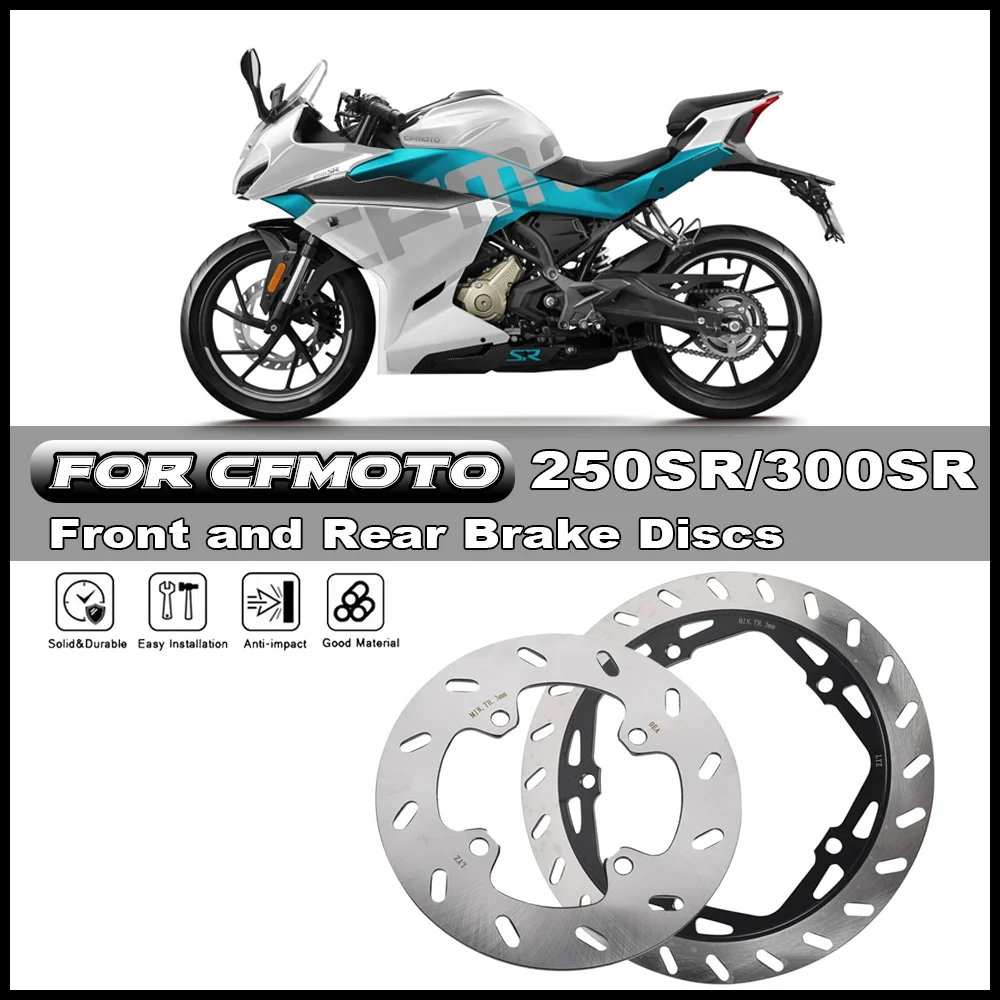 For CFMOTO CF250SR 250SR 300SR 250 SR Motorcycle Brake Disc Front / Rear Brake Discs Original Accessories High Quality
For CFMOTO CF250SR 250SR 300SR 250 SR Motorcycle Brake Disc Front / Rear Brake Discs Original Accessories High Quality