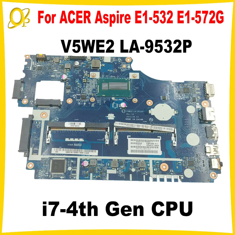 V5WE2 LA-9532P Mainboard for ACER Aspire E1-532 E1-532P E1-572G Laptop Mainboard with i7-4th Gen CPU DDR3 Tested to work
V5WE2 LA-9532P Mainboard for ACER Aspire E1-532 E1-532P E1-572G Laptop Mainboard with i7-4th Gen CPU DDR3 Tested to work
