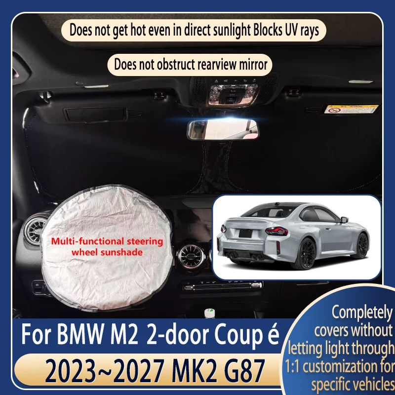 Steering wheel Car Sun Visor For BMW M2 2-door Coupé 2023~2027 G87 Summer Cooling Accessories Front Windshield Sunshade Insulati
Steering wheel Car Sun Visor For BMW M2 2-door Coupé 2023~2027 G87 Summer Cooling Accessories Front Windshield Sunshade Insulati