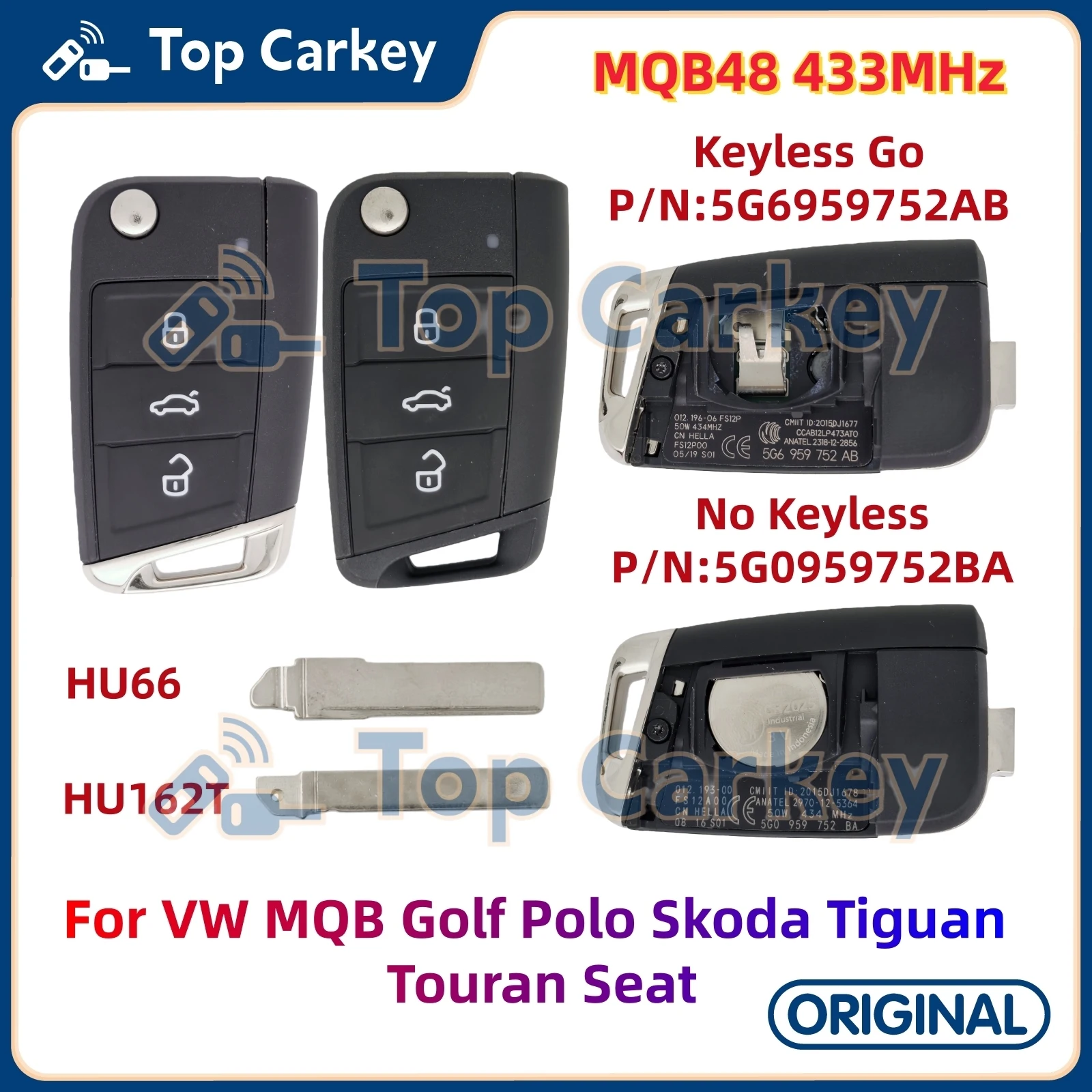 TopCarkey 5G0959752BA 5G6959752AB Original Flip Remote Key MQB48 Chip 433MHz for VW MQB Golf Polo Virtus Tiguan Touran
TopCarkey 5G0959752BA 5G6959752AB Original Flip Remote Key MQB48 Chip 433MHz for VW MQB Golf Polo Virtus Tiguan Touran