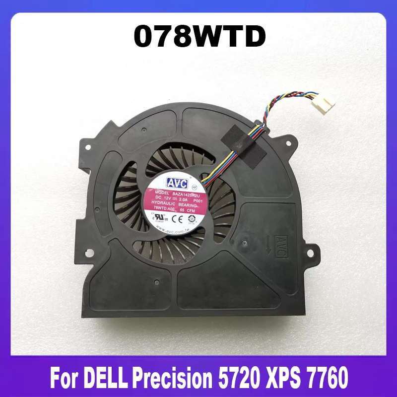 Новый оригинальный охлаждающий вентилятор 078WTD для DELL Precision 5720 XPS 7760, 78WTD, быстрая доставка
Новый оригинальный охлаждающий вентилятор 078WTD для DELL Precision 5720 XPS 7760, 78WTD, быстрая доставка