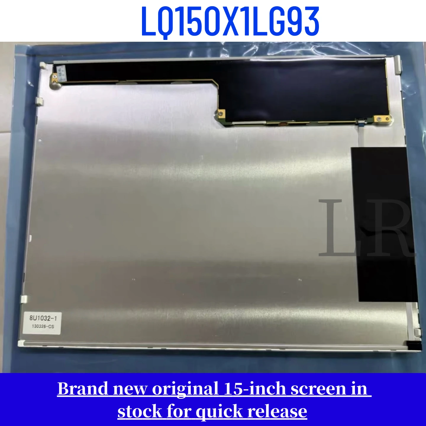 LQ150X1LG93 brand new original 15 inch LCD display screen
LQ150X1LG93 brand new original 15 inch LCD display screen