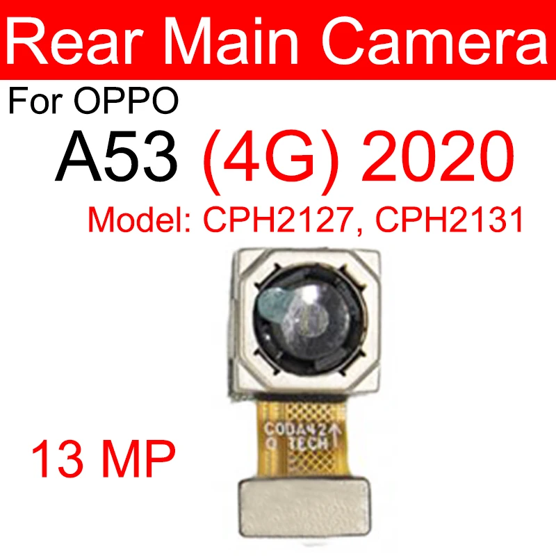 For OPPO A52 A53 A53s 4G Rear Front Selfie Camera Back Main Front Facing Camera Flex Cable Parts
For OPPO A52 A53 A53s 4G Rear Front Selfie Camera Back Main Front Facing Camera Flex Cable Parts