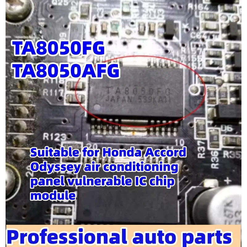 5pc/lot TA8050FG TA8083AF TA8050AFG TA8083AFG Suitable for Honda Accord air conditioning panel compressor vulnerable driver chip
5pc/lot TA8050FG TA8083AF TA8050AFG TA8083AFG Suitable for Honda Accord air conditioning panel compressor vulnerable driver chip