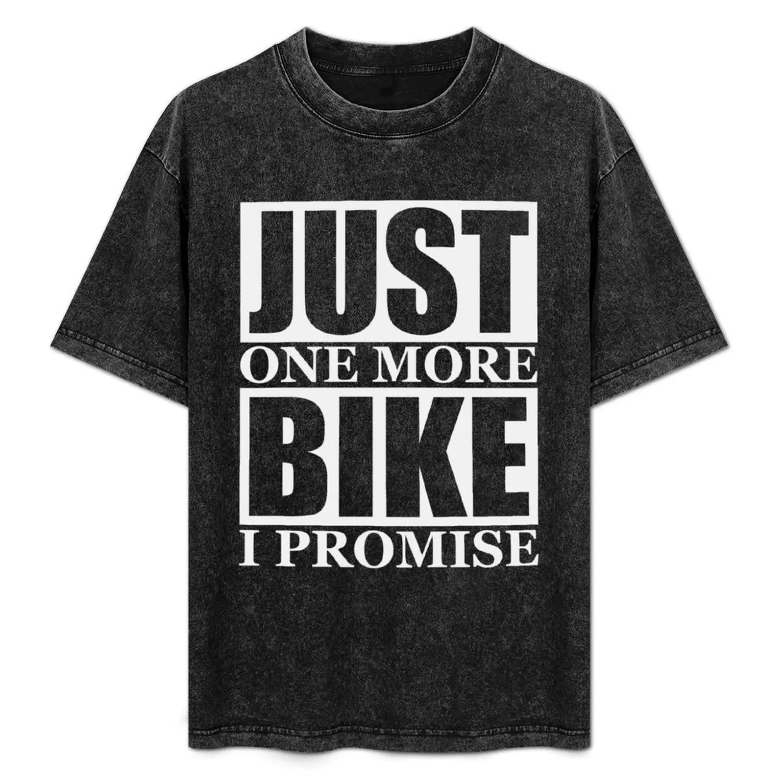 Just One More Bike I Promise T-Shirt Fashion Casual Short Sleeve Top
Just One More Bike I Promise T-Shirt Fashion Casual Short Sleeve Top
