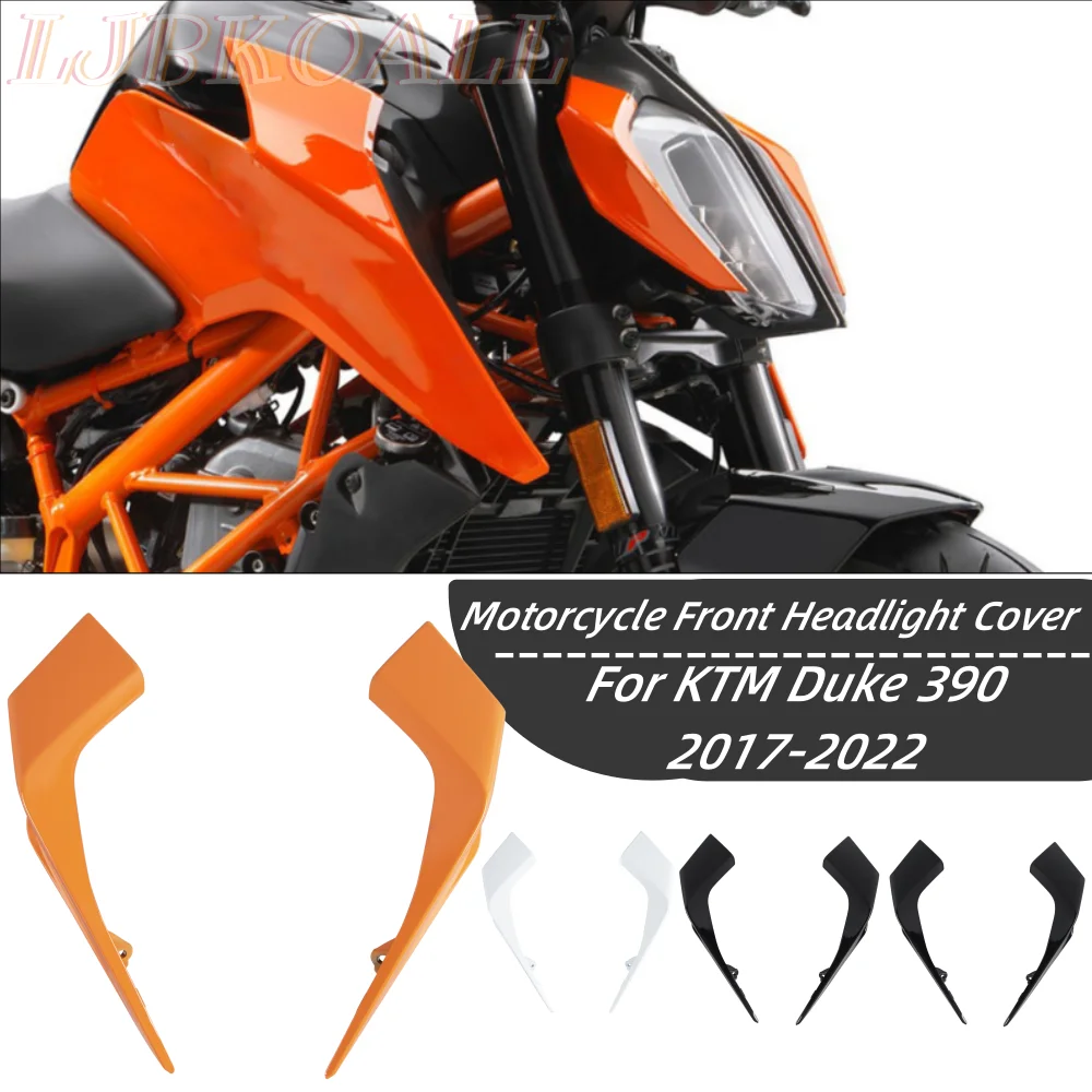 Motorcycle Front Head Side Panel Fairing Frame Cover Headlight Trims For Duke 390 Duke390 2017-2022 2021 2020 2019 Accessories
Motorcycle Front Head Side Panel Fairing Frame Cover Headlight Trims For Duke 390 Duke390 2017-2022 2021 2020 2019 Accessories
