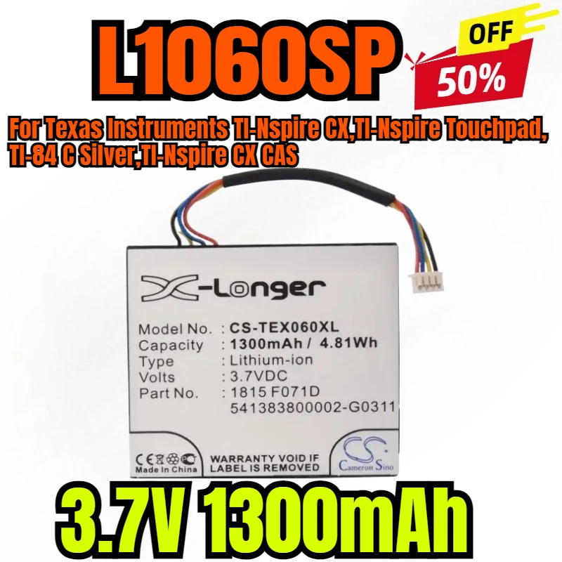 3.7V 1300mAh L1060SP Calculator Battery for Texas Instruments TI-Nspire CX,TI-Nspire Touchpad,TI-84 C Silver,TI-Nspire CX CAS
3.7V 1300mAh L1060SP Calculator Battery for Texas Instruments TI-Nspire CX,TI-Nspire Touchpad,TI-84 C Silver,TI-Nspire CX CAS