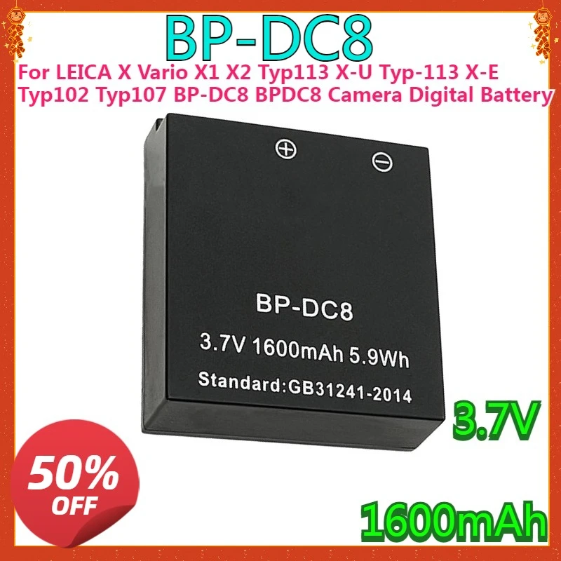 New High quality replaceable For LEI CA X Vario X1 X2 Typ113 X-U Typ-113 X-E Typ102 Typ107 BP-DC8 BPDC8 Camera Digital Battery
New High quality replaceable For LEI CA X Vario X1 X2 Typ113 X-U Typ-113 X-E Typ102 Typ107 BP-DC8 BPDC8 Camera Digital Battery