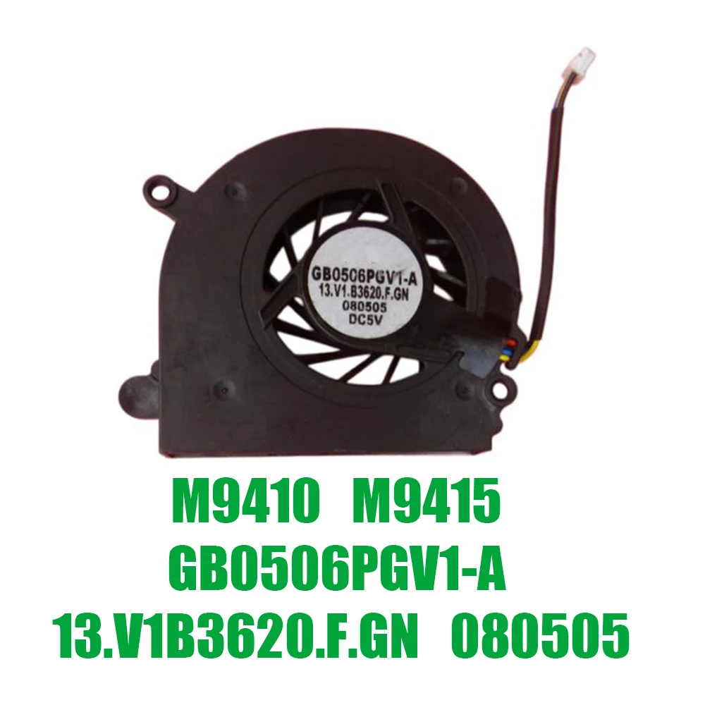For Fujitsu For Siemens Esprimo M9410 M9415 GB0506PGV1-A 13.V1B3620.F.GN 080505 DC5V 1.1W Laptop CPU Fan
For Fujitsu For Siemens Esprimo M9410 M9415 GB0506PGV1-A 13.V1B3620.F.GN 080505 DC5V 1.1W Laptop CPU Fan