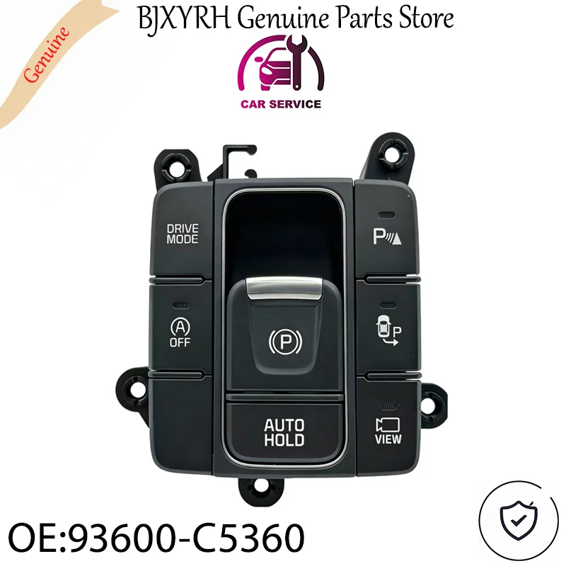 93600C5360 Electronic Parking Brake Switch for Kia Sorento 2015-2020 OEM 93600-C5360 93600-C5360WK
93600C5360 Electronic Parking Brake Switch for Kia Sorento 2015-2020 OEM 93600-C5360 93600-C5360WK