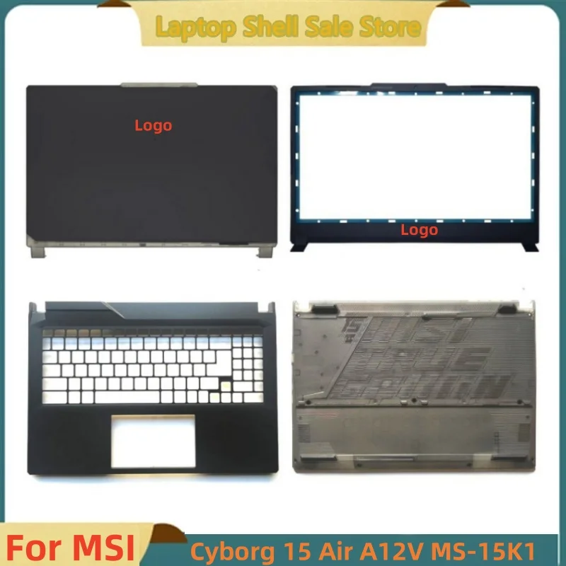 New For MSI Cyborg 15 Air A12V MS-15K1 Top Case LCD Back Cover/Front Bezel/Palmrest Upper Case Cover /Bottom Base Cover Case
New For MSI Cyborg 15 Air A12V MS-15K1 Top Case LCD Back Cover/Front Bezel/Palmrest Upper Case Cover /Bottom Base Cover Case