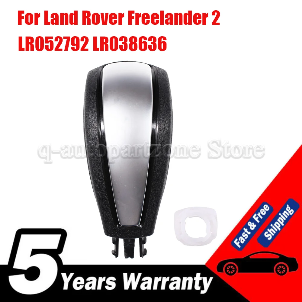 LR052792 LR038636 For Land Rover Freelander 2 Gear Shifter Knob Automatic Transmission Shift Handle Handball Lever
LR052792 LR038636 For Land Rover Freelander 2 Gear Shifter Knob Automatic Transmission Shift Handle Handball Lever