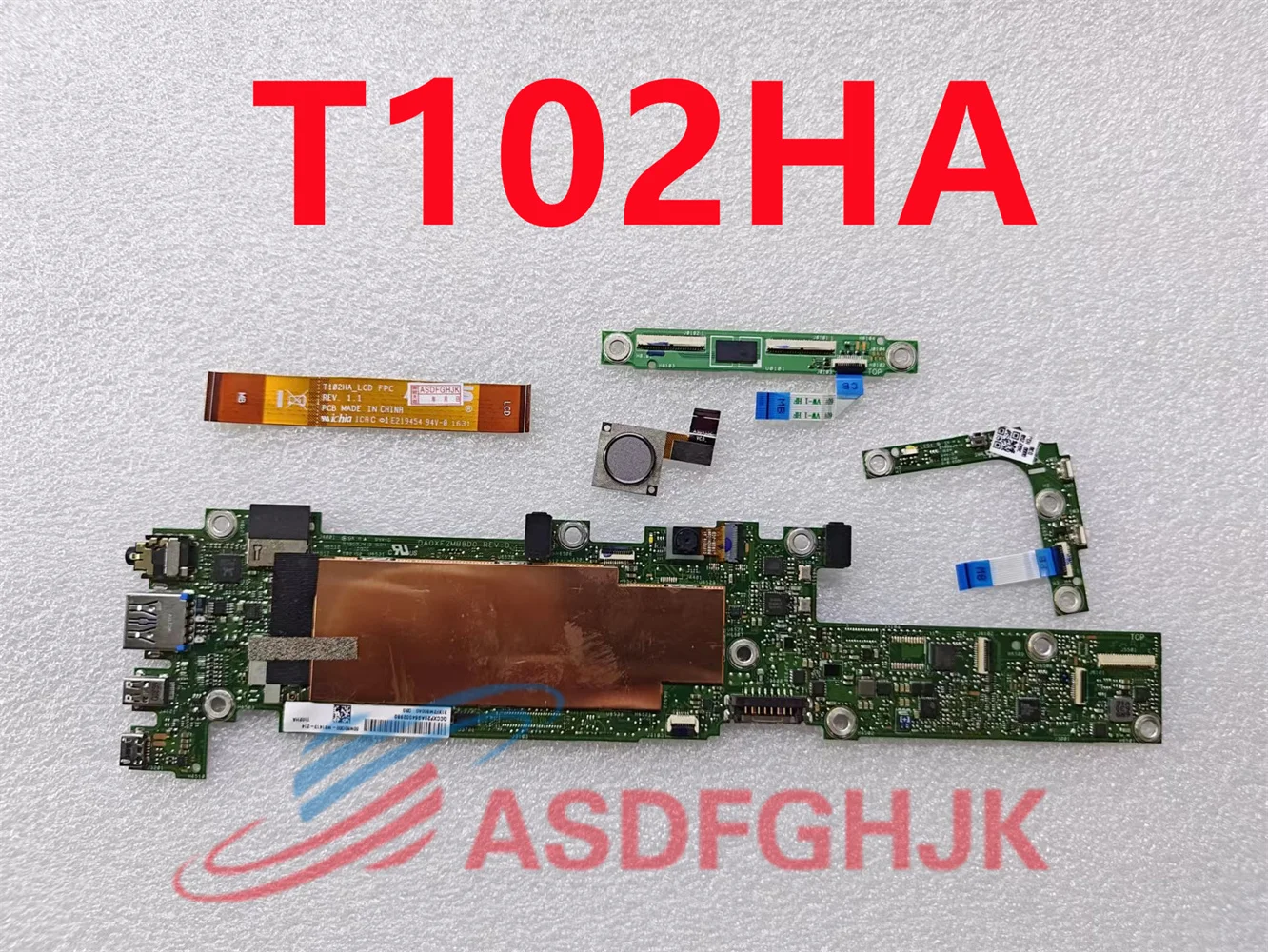 Used for ASUS Transformer Mini T102HA tablet motherboard 4G 64G/128G, a variety of switch fingerprint touch small board LED line
Used for ASUS Transformer Mini T102HA tablet motherboard 4G 64G/128G, a variety of switch fingerprint touch small board LED line